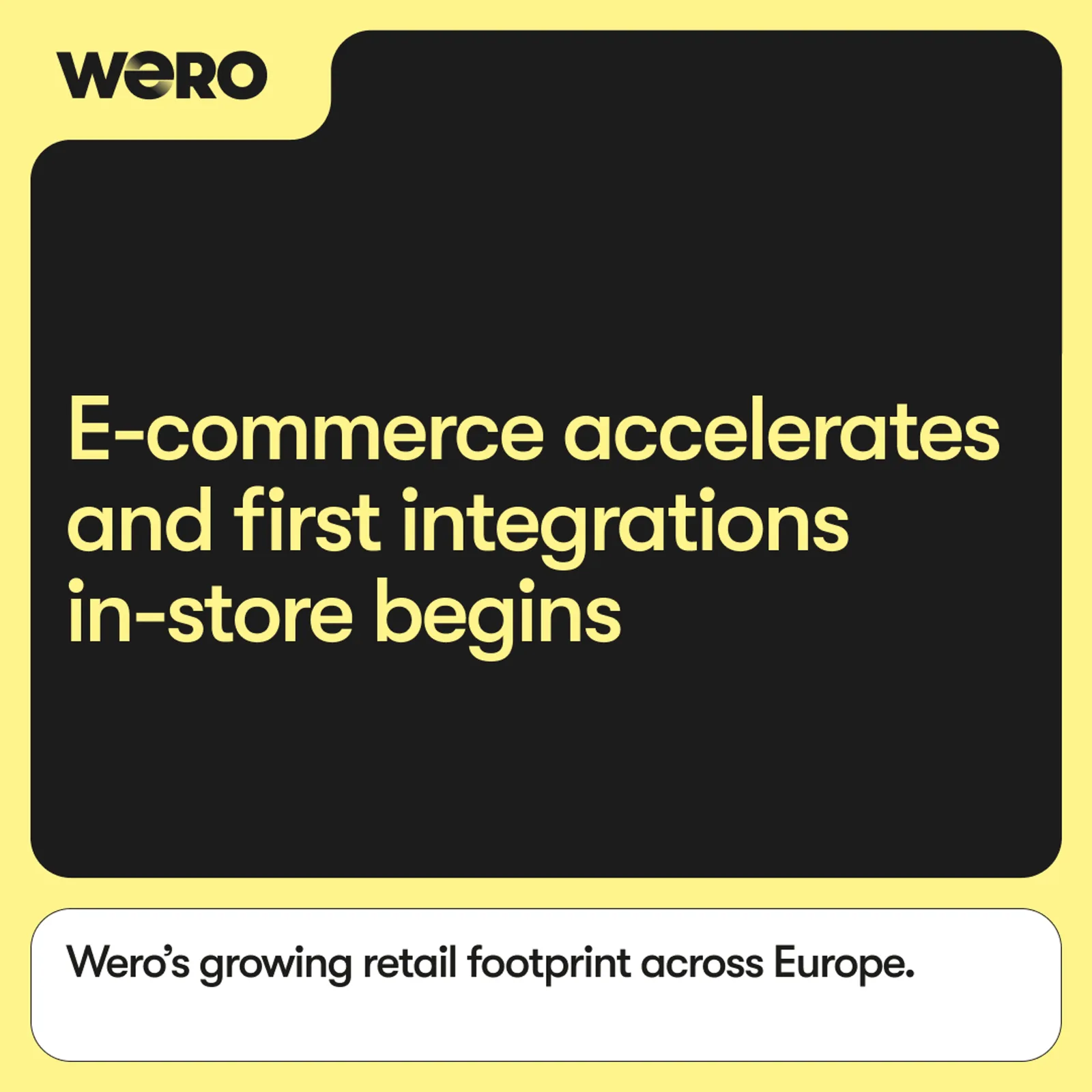 Wero graphic stating that e-commerce accelerates and first in-store integrations begin across Europe